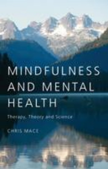 Picture of Mindfulness and Mental Health : Therapy, Theory and Science