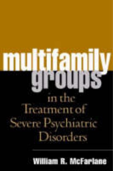 Picture of Multifamily Groups in the Treatment of Severe Psychiatric Disorders