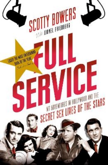 Picture of Full Service:My adventures in Hollywood & the secret sex lives of the stars