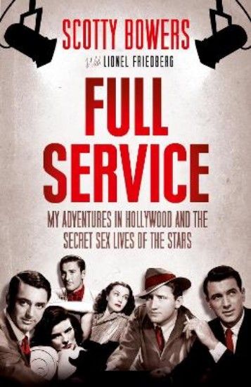 Picture of Full Service:My adventures in Hollywood & secret sex lives of the star