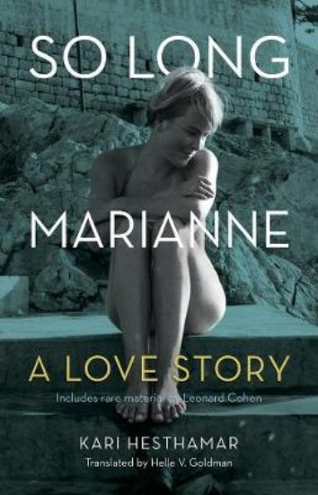 Picture of So Long, Marianne: A Love Story (Includes Rare material By Leonard Cohen)