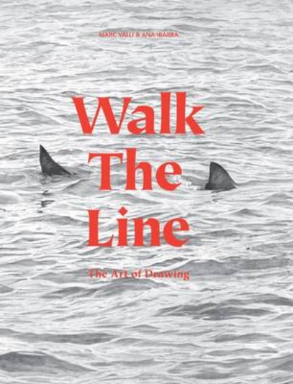 Picture of Walk the Line: The Art of Drawing