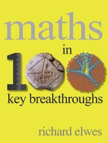 Picture of Maths in 100 Key Breakthroughs
