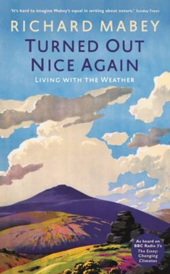 Picture of Turned Out Nice Again: Living with the weather