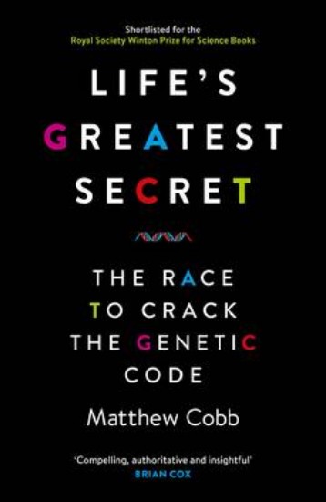 Picture of Life's Greatest Secret: The Race to Crack the Genetic Code
