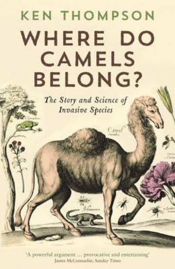 Picture of Where Do Camels Belong?: The Story and Science of Invasive Species