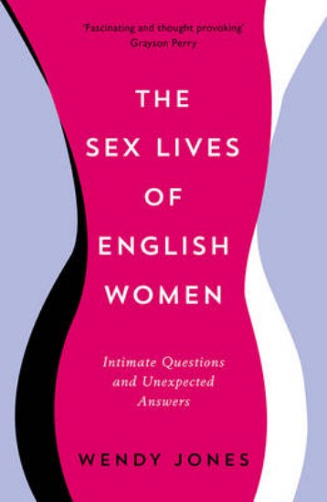 Picture of Sex Lives of English Women: Intimate Questions and Unexpected Answers