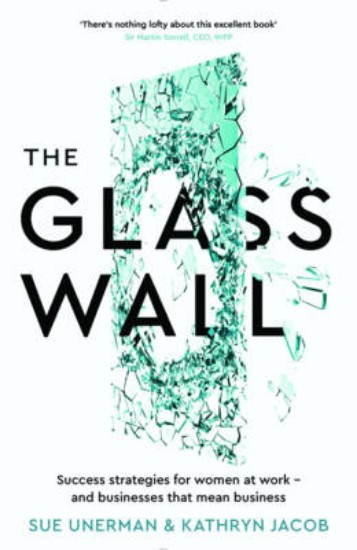 Picture of Glass Wall: Success Strategies for Women at Work and Businesses That Mean Business