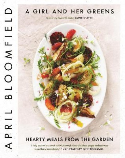 Picture of Girl and Her Greens: Hearty Meals from the Garden