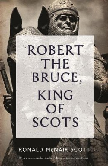 Picture of Robert The Bruce: King of the Scots