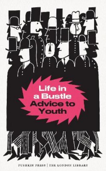 Picture of Life in a Bustle: Advice to Youth