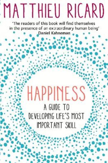 Picture of Happiness: A Guide to Developing Life's Most Important Skill
