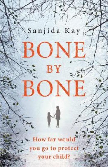 Picture of Bone by Bone: A Psychological Thriller So Compelling, You Won't be Able to Put it Down