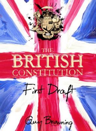 Picture of British Constitution: First Draft