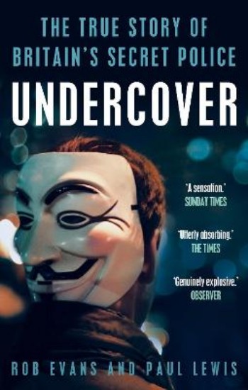 Picture of Undercover: The True Story of Britain's Secret Police