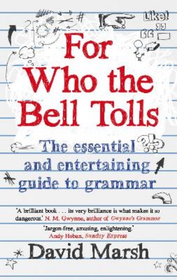 Picture of For Who the Bell Tolls: One Man's Quest for Grammatical Perfection
