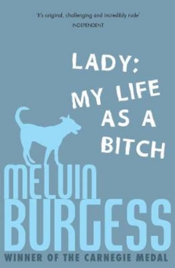 Picture of Lady:  My Life as a Bitch