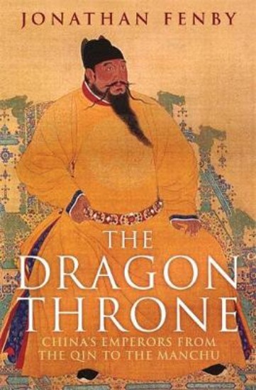 Picture of Dragon Throne: China's Emperors from the Qin to the Manchu
