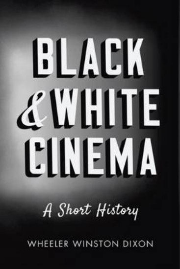 Picture of Black & White Cinema: A Short History