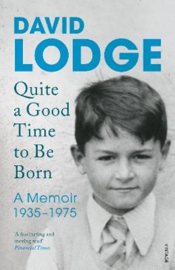 Picture of Quite A Good Time to be Born:A Memoir 1935-1975