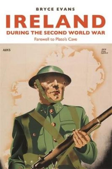 Picture of Ireland During the Second World War: Farewell to Plato's Cave