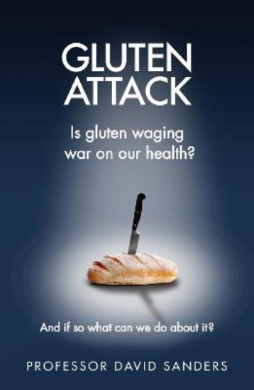 Picture of Gluten Attack:  Is Gluten waging War on our Health?