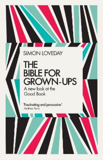 Picture of Bible for Grown-Ups: A New Look at the Good Book