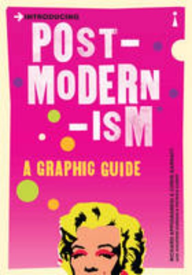 Picture of Introducing Post-Modernism : A Graphic Guide to Cutting Edge Thinking