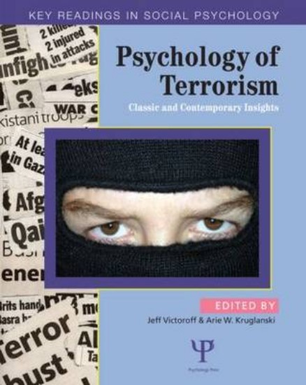 Picture of Psychology of Terrorism: Classic and Contemporary Insights