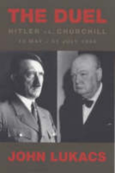 Picture of Duel: Hitler vs.Churchill, 10 May-31 July 1940