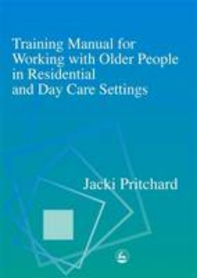 Picture of Training Manual for Working with Older People in Residential and Day Care