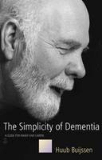 Picture of Simplicity of Dementia:  A Guide for Family and Carers