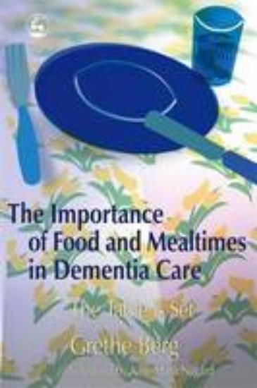 Picture of Importance of Food and Mealtimes in Dementia Care