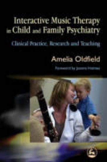 Picture of Interactive Music Therapy in Child and Family Psychiatry: Clinical Practice, Research and Teaching