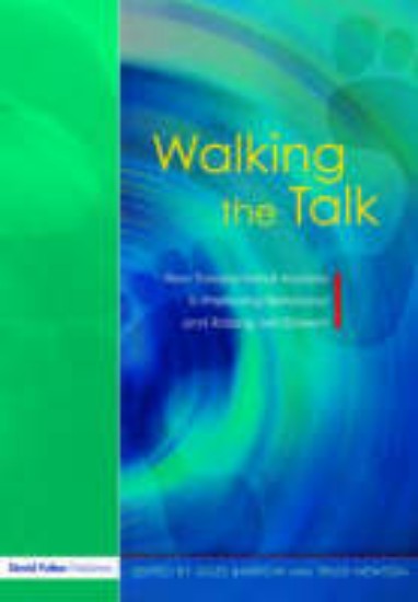 Picture of Walking the Talk: How Transactional Analysis is Improving Behaviour and Raising Self-Esteem