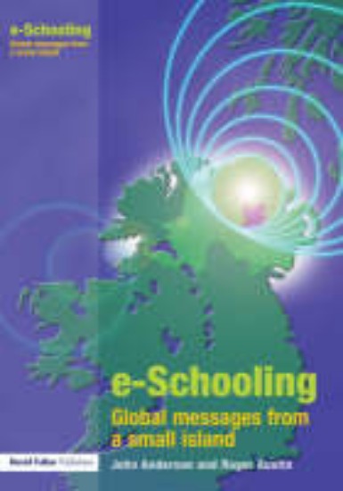Picture of e-Schooling: Global Messages from a Small Island