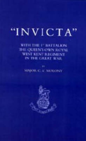 Picture of Invicta: With the First Battalion The Queen's Own Royal West Kent Regiment in the Great War
