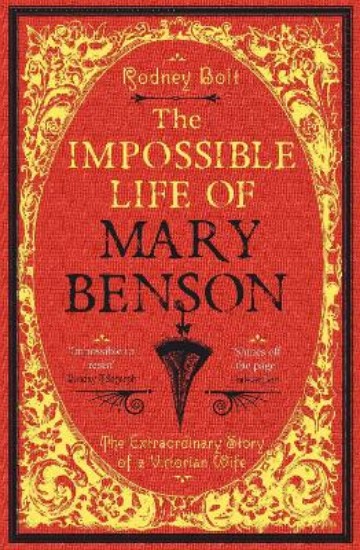 Picture of Impossible Life of Mary Benson: The Extraordinary Story of a Victorian Wife