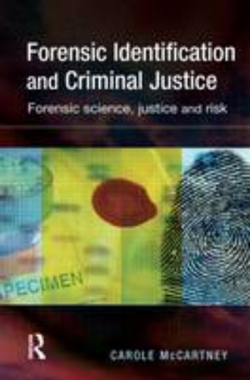 Picture of Forensic Identification and Criminal Justice