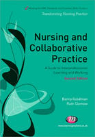 Picture of Nursing and Collaborative Practice: A guide to interprofessional learning and working 2ed