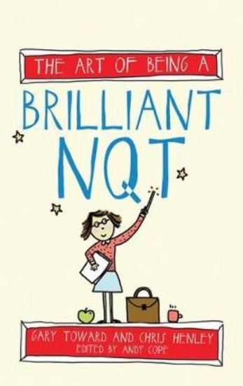 Picture of Art of Being a Brilliant NQT