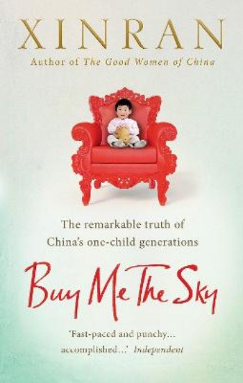 Picture of Buy Me the Sky:  Remarkable Truth of China's One-Child Generations