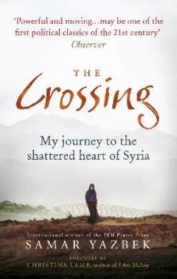 Picture of Crossing:  My Journey to the Shattered Heart of Syria