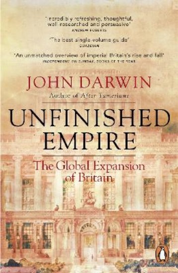 Picture of Unfinished Empire: The Global Expansion of Britain