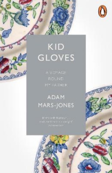 Picture of Kid Gloves: A Voyage Round My Father