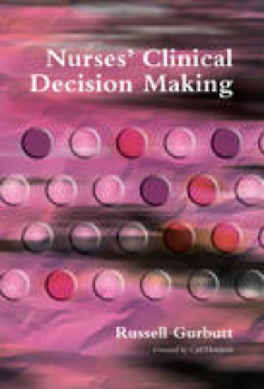 Picture of Nurses' Clinical Decision Making
