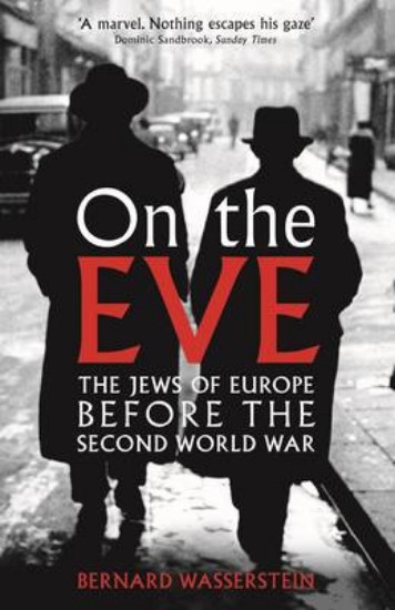 Picture of On the Eve: Jews of Europe Before the Second World War
