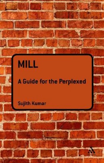 Picture of Mill: A Guide for the Perplexed