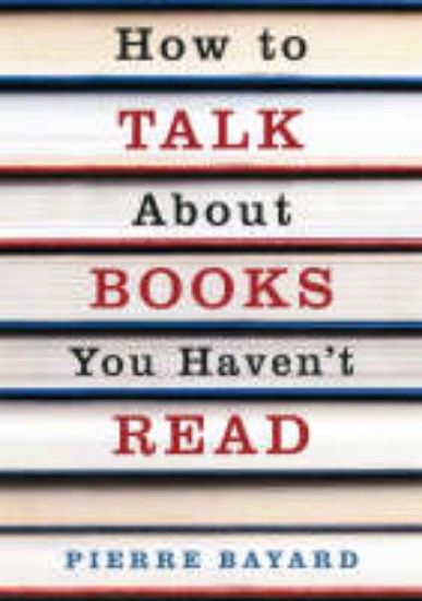 Picture of How to Talk about Books you Haven't Read