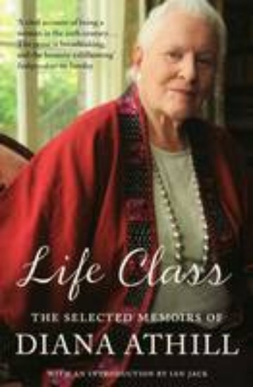 Picture of Life Class: Selected Memoirs of Diana Athill